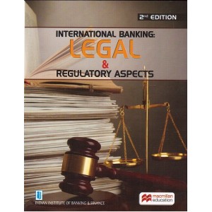 MacMillan's International Banking Legal & Regulatory Aspects for Diploma in International Banking and Finance by IIBF